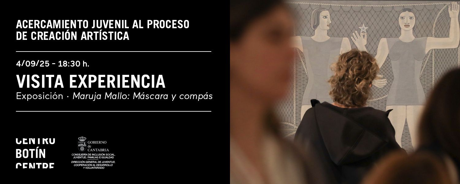 visita experiencia centro botín MAruja MAllo 4 sept. 18:30